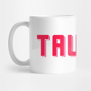 Bold Pink Taurus Mug